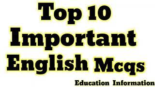 Top 10 Important English Mcqs ||  Education Information ||