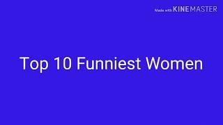 Top 10 Funniest Women