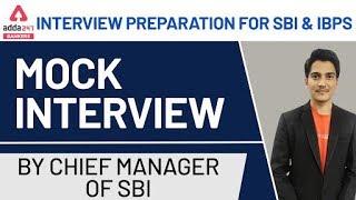 Mock Interview by Chief Manager of SBI (State Bank of India) - Interview Preparation for SBI & IBPS