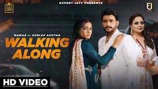 Walking Along | Nawab | Gurlez Akhtar | Desi Crew | Gold Media | Latest Punjabi Songs 2021