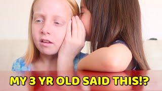 MY 3 YR OLD SAID THIS TO MY 10 YEAR OLD 