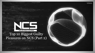 Top 10 Biggest Guilty Pleasures On NCS (Part 2)