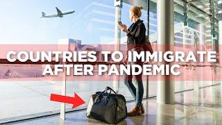 Top 10 countries to immigrate to start a life after Pandemic | 2021