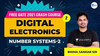 Digital Electronics | Number Systems - 2 | Lec 2 | GATE 2021 (EE,ECE) Free Crash Course