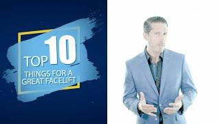 Top 10 Things for a Great Facelift Result