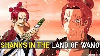 [Theory] Shanks Will Show the Real Extent of His Powers in Wano!