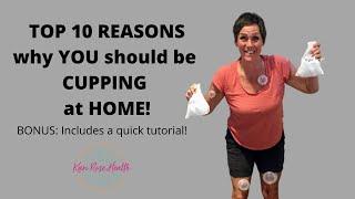 TOP 10 REASONS TO DO CUPPING AT HOME. Bonus: HOW TO DO CUPPING AT HOME AND CONTRAINDICATIONS