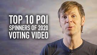 Top 10 Poi Spinners of 2020 Voting Video (Instructions have changed!)