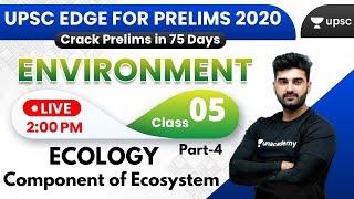 UPSC EDGE for Prelims 2020 | Environment & Ecology by Sumit Sir | ECOLOGY (Part-4)