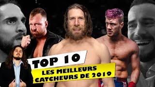 TOP 10 - Les Meilleurs Catcheurs de 2019