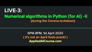 LIVE-3: Numerical methods in Python (for AI) -II