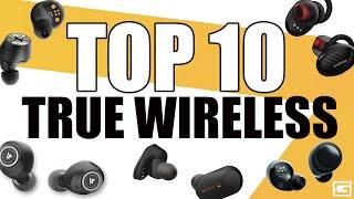 Top 10 True Wireless Earbuds