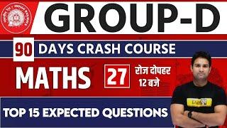 RRC GROUP-D || MATHS || By Mohit sir || Class 27  || TOP 15 EXPECTED QUESTIONS