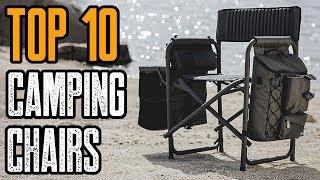 TOP 10 BEST CAMPING CHAIRS 2019 ON AMAZON