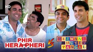 Phir Hera Pheri V/S Deewane Hue Paagal | All Best Comedy Scenes Of Akshay Kumar & Paresh Rawal