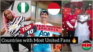 Top 10 countries with the most Man United fans ft Indonesia,Kenya, Nigeria,United Kingdom | 2021