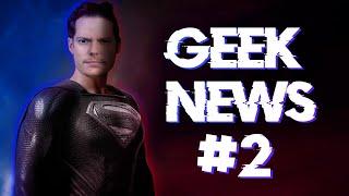 Geek News #2 - Superman de Preto, Comic-Con San Diego, The Witcher e muito mais!