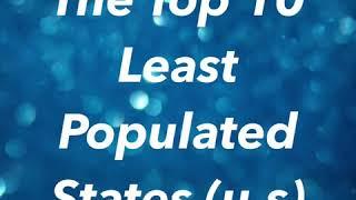 Top 10 Least Populated States