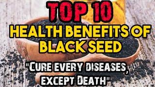 Cure every diseases except death  || Top 10 health benefits of black seed