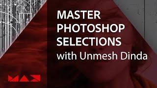 Master Photoshop Selections with Unmesh Dinda | Adobe Creative Cloud
