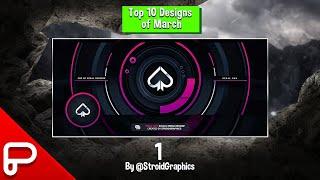 Top 10 Designs for the month of March!