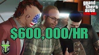 GTA ONLINE $600,000/HR MONEY GUIDE!!!