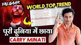 Carry Minati's YALGAAR Trends Worldwide |Top 10 List Global | Record-Breaking Views And Likes