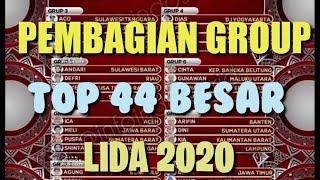 PEMBAGIAN GROUP TOP 44 BESAR LIDA 2020