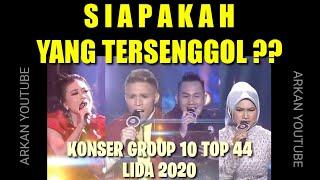 SIAPAKAH YANG TERSENGGOL TADI MALAM LIDA 2020 GROUP 10 TOP 44