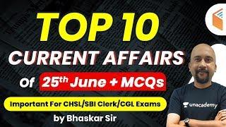 Current Affairs 2020 by Bhaskar Sir | Top 10 Current Affairs Questions | 25 June 2020