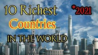 Top 10 Richest Country in The World 2021 by gdp #richestcountries