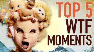 Top 5 WTF Moments