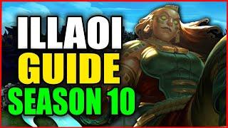 How to Play ILLAOI for BEGINNERS (Best Build, Runes, Season 10) S10 ILLAOI Gameplay Guide