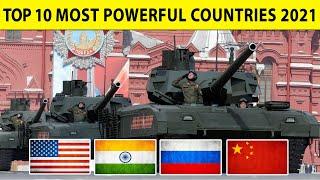 Top 10 Most Powerful Countries In the World 2021