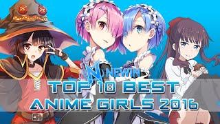 Top 10 Best Anime Girl 2016