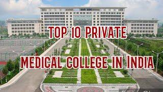 #MBBS Top10 Private MEDICAL COLLEGE in INDIA || Admission process,Fee structure,Cuttoff