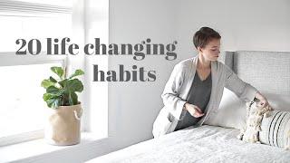 20 Life Changing Habits To Start NOW For 2020