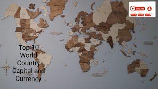 Top 10 World Country Capital and Currency