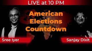 10 PM LIVE | American Elections 2020 Explained | Sree Iyer and Sanjay Dixit