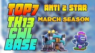 NEW Top 7 TH 13 CWL Base || March Season CWL Base 2020 || Anti YETI,Anti 2 Star Base With Copy Links