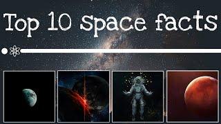 Top 10 Interesting Space facts | Facts School