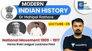 L35: Home Rule Movement l Lucknow Pact l National Movement l Modern History | Dr Mahipal Rathore