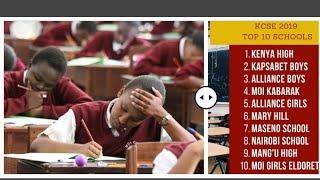 KCSE 2019 TOP 10 SCHOOLS WITH THEIR A'S