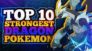 Top 10 Strongest Dragon Type Pokemon