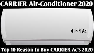 CARRIER AIR-CONDITIONER 2020. TOP 10 REASON TO BUY CARRIER AC IN 2020.