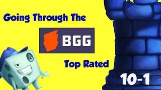 Going Through the BGG Top Rated (10-1)