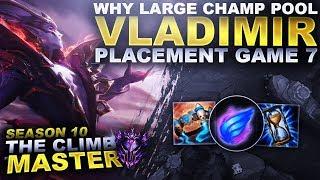 THE REASON I HAVE A BIG CHAMPION POOL! VLADIMIR! - Season 10 Climb to Master | League of Legends