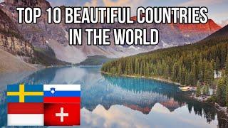 Top 10 Beautiful Countries In The World (THIS IS SO BEAUTIFUL!!)