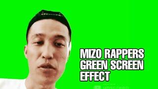 TOP - 5 MIZO RAPPERS GREEN SCREEN EFFECT..!!