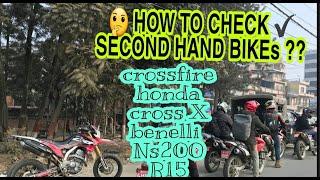 Second-Hand Bike in Nepal? HOW TO CHECK? TOP 10 TIPS #CrossX#CROSSFIRE#YAMAHA #HONDA#DUKE#BENELLI300